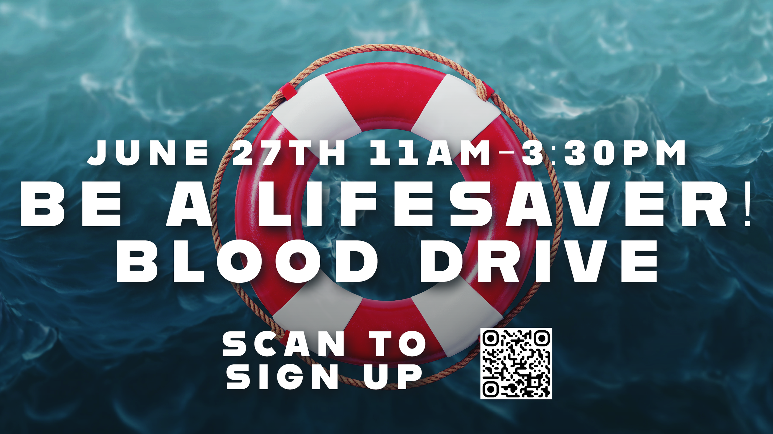 BE A LIFESAVER! BLOOD DRIVE