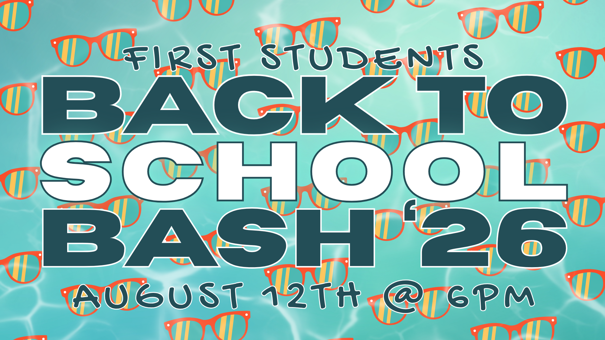 FIRST STUDENTS BACK TO SCHOOL BASH