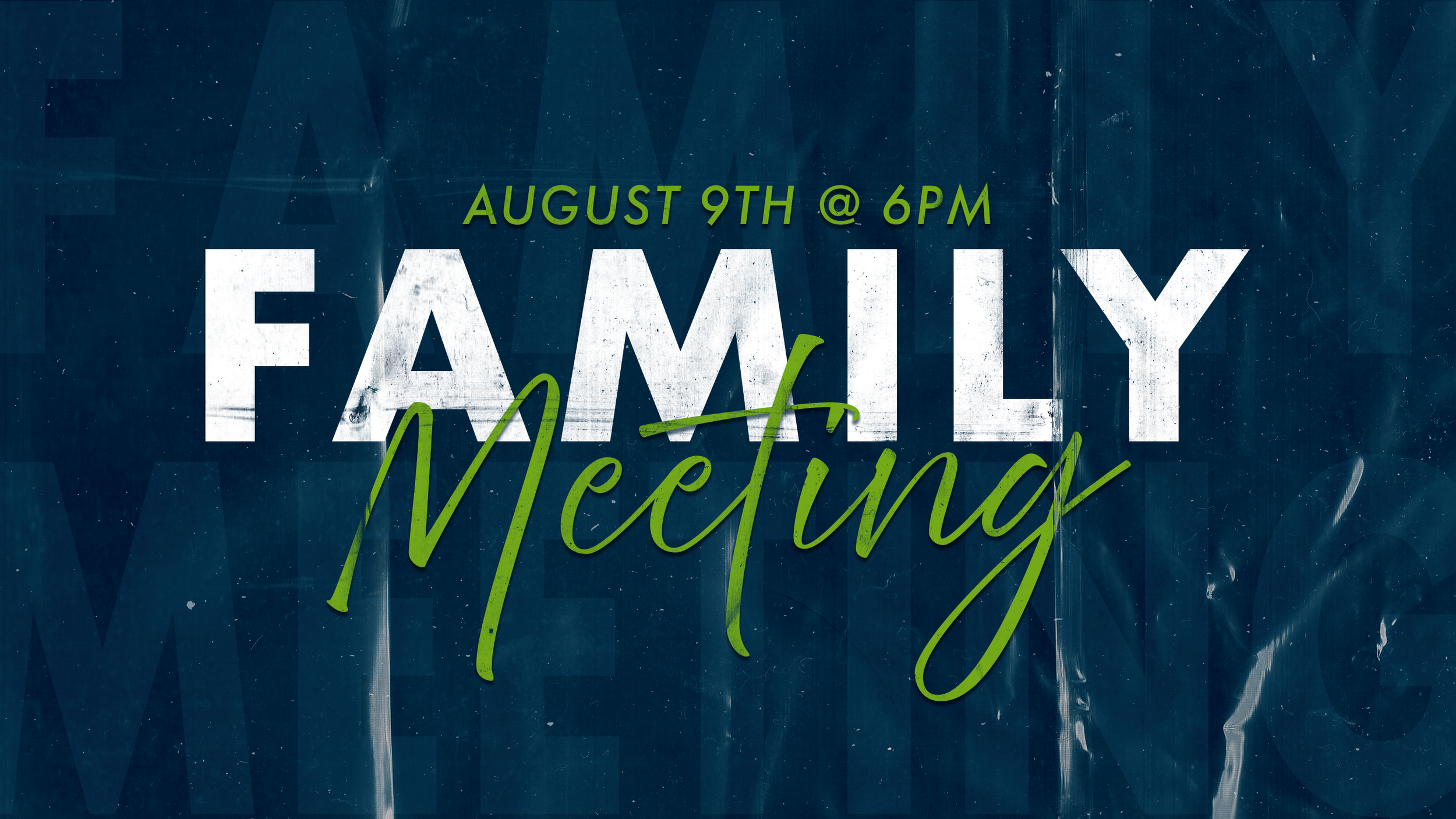 FAMILY MEETING - AUGUST