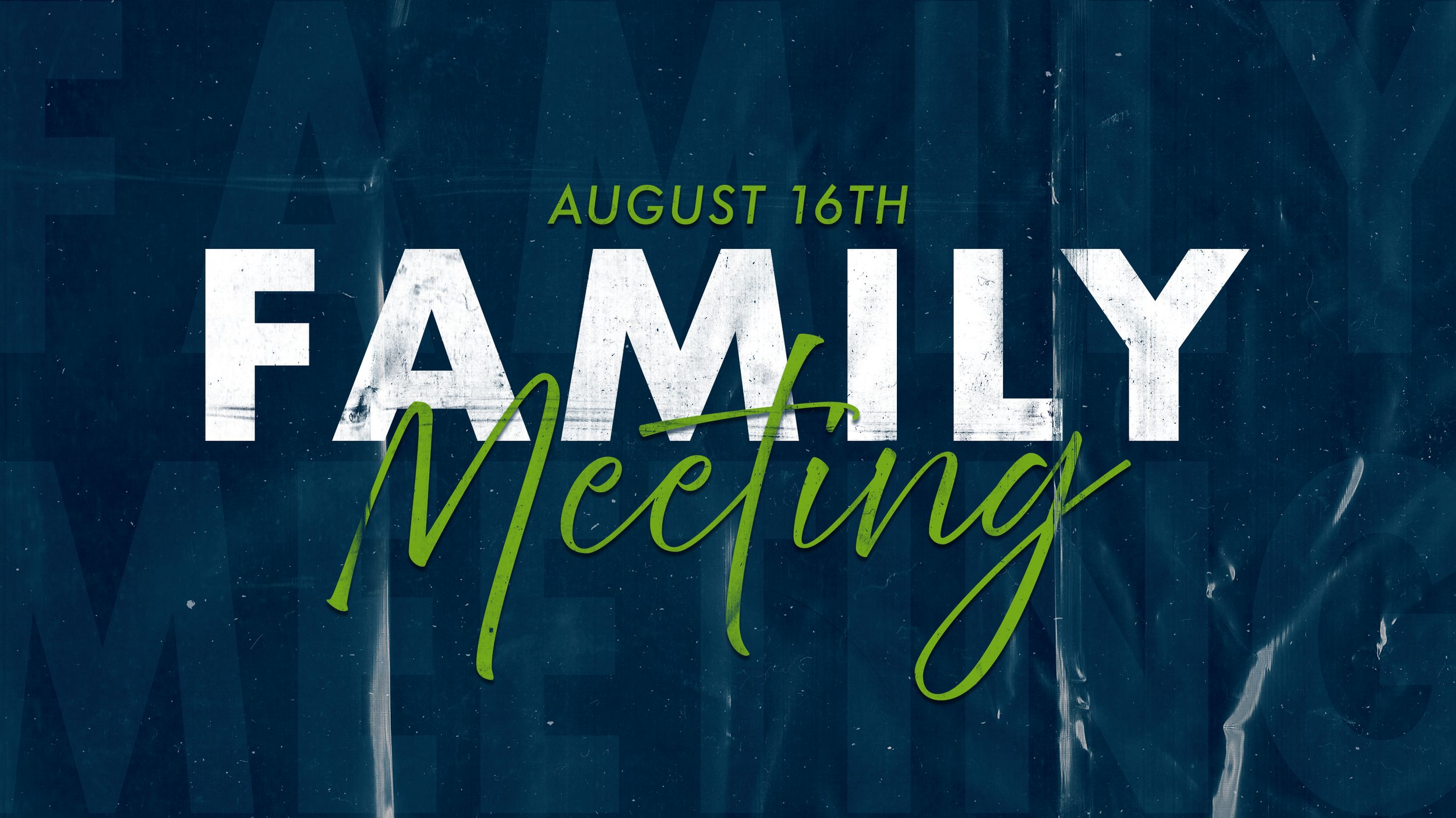 FAMILY MEETING - AUGUST