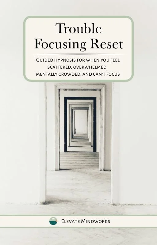 Trouble Focusing Reset guided hypnosis audio cover for scattered focus, mental clutter, overwhelm, and trouble focusing.