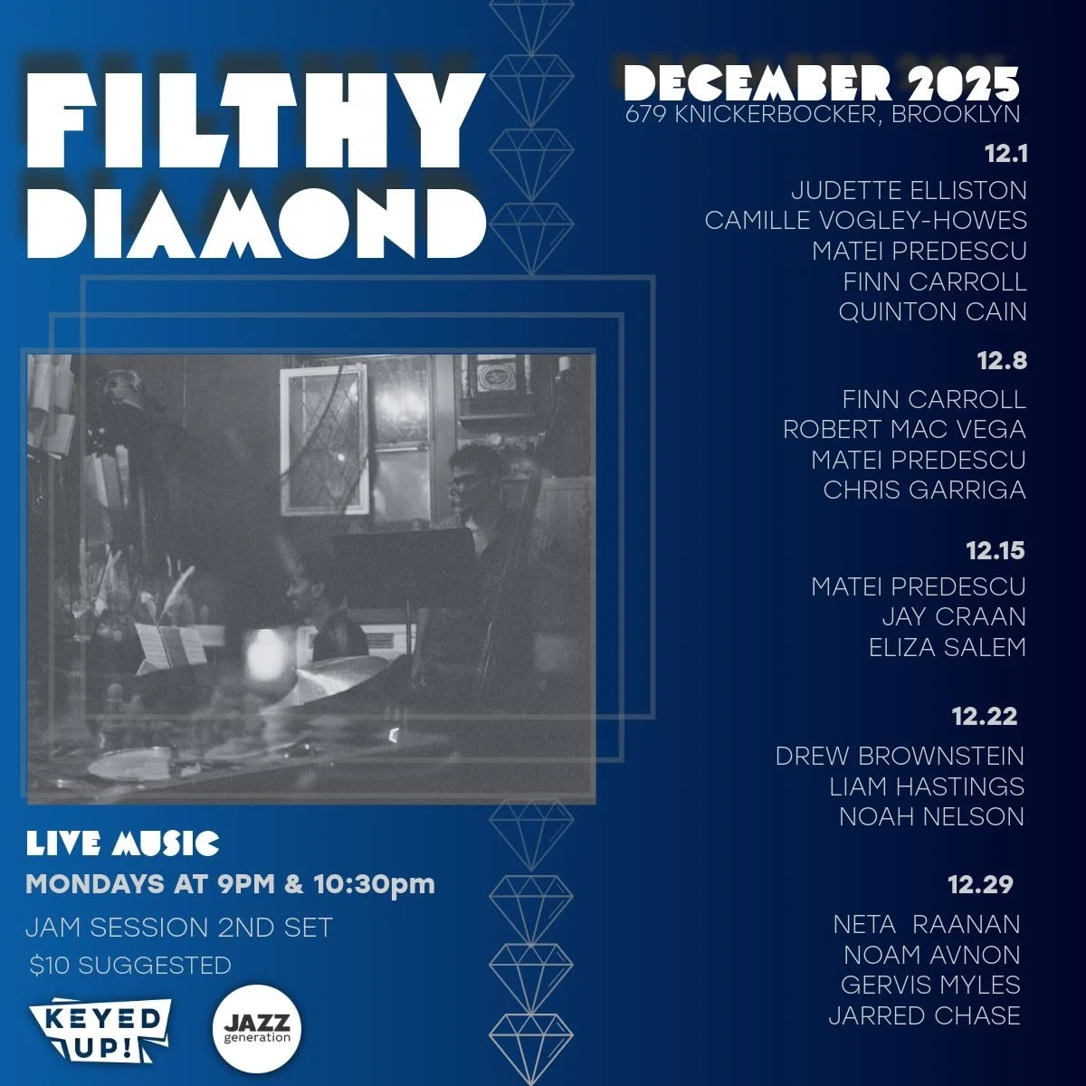 Closing out 2025 with live music every Monday night this December @filthydiamondbk ! Thank you @keyed__up @jazz_generation for the support. $10 suggested, sit-ins welcome in the second set. play chess concurrently with @ridgewick.chess ! 
.
.
.
📸: @