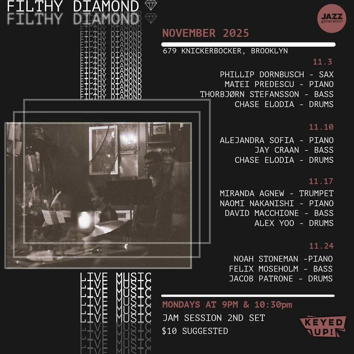 NOVEMBER AT @filthydiamondbk &bull; four bands on four monday nights &bull; sets at 9pm and 10:30pm, sit in during the 2nd set &bull; $10 suggested &bull; chess duels with @ridgewick.chess &bull; thanks @keyed__up for the support! &bull; selected pho