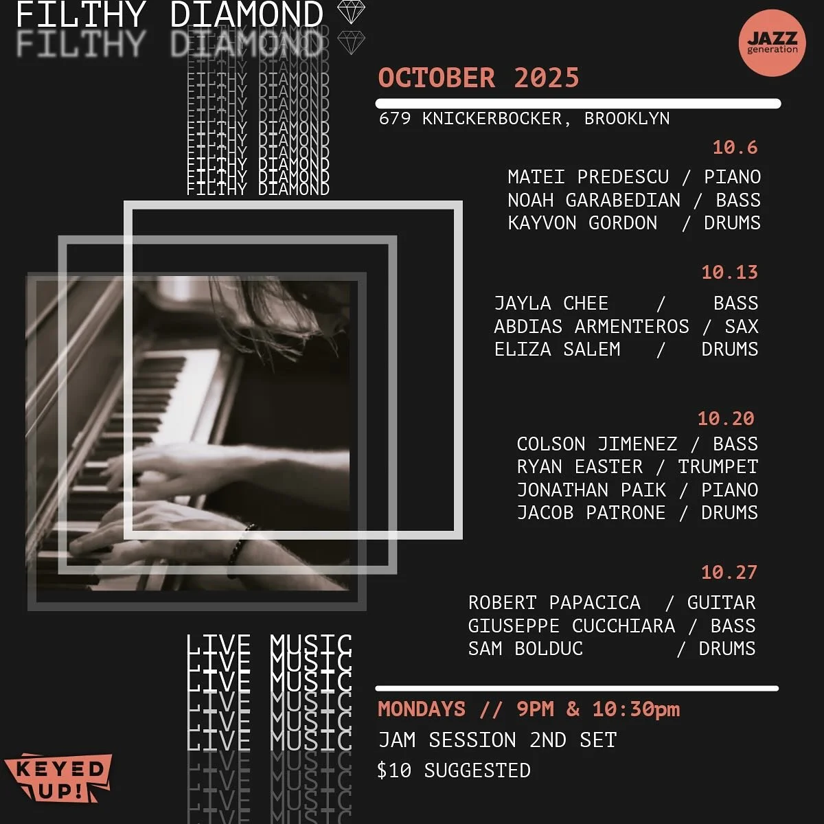 October at @filthydiamondbk &bull; There&rsquo;s something for everybody on Monday nights at 679 Knickerbocker. Each week features a different band led by myself, Jayla, Colson, and Rob &bull; sets at 9pm and 10:30pm, come sit in for the second set &