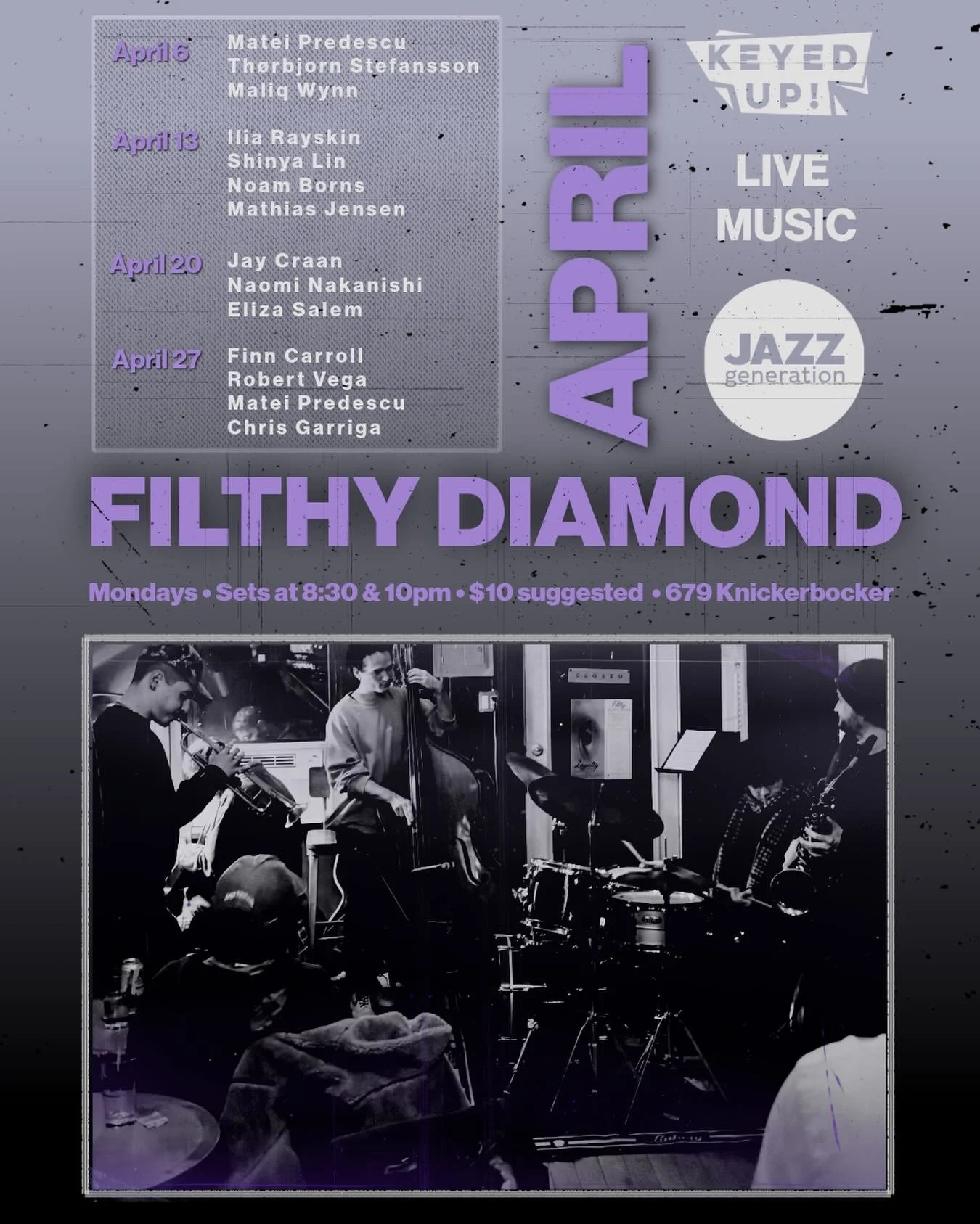 april at @filthydiamondbk ! live music every Monday &bull; sets at 8:30pm and 10pm &bull; sponsored by @keyed__up &bull; $10 suggested