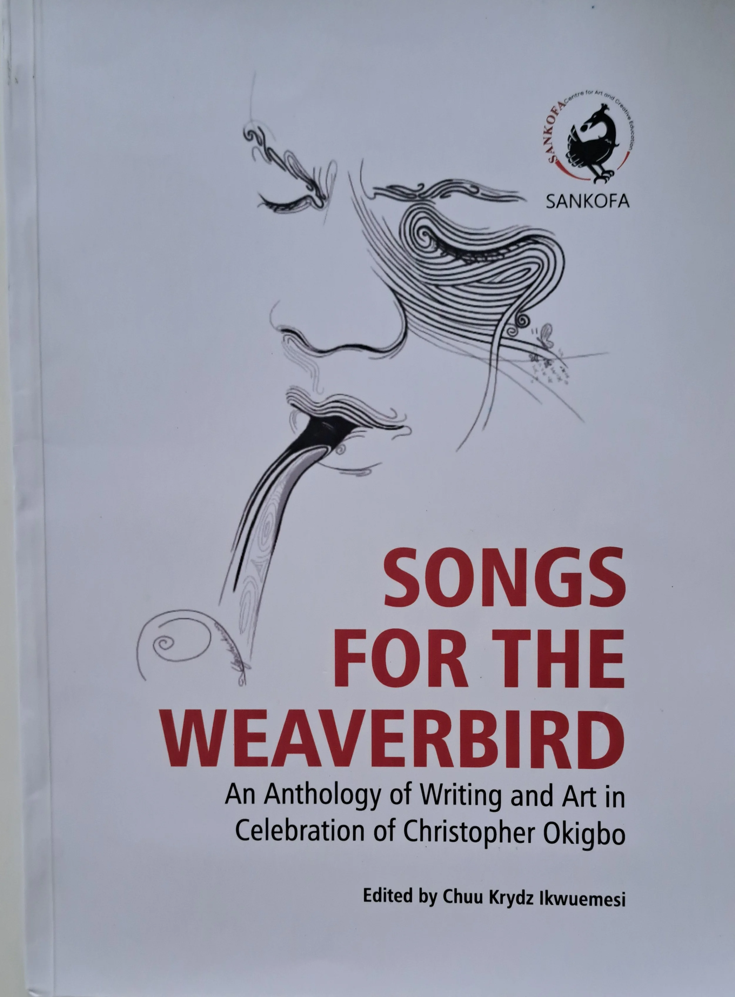 Book cover featuring a line art illustration of a Wearybird, a bird with a long, winding neck. The title reads 'Songs for the Wearybird' in large red letters, with additional text about poetry and art celebrating Christopher Okigbo, edited by Chuu Krydz Ikwuemesi, and includes a logo of Sankofa, a bird symbol.