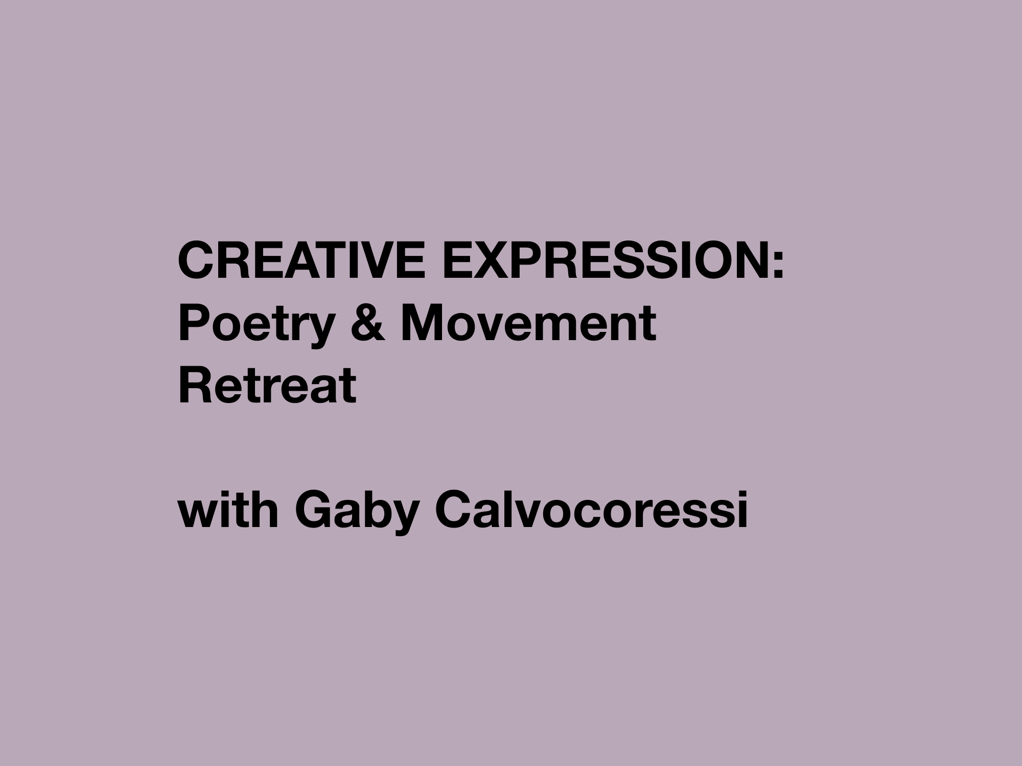 Creative Expression: Poetry & Movement Retreat
