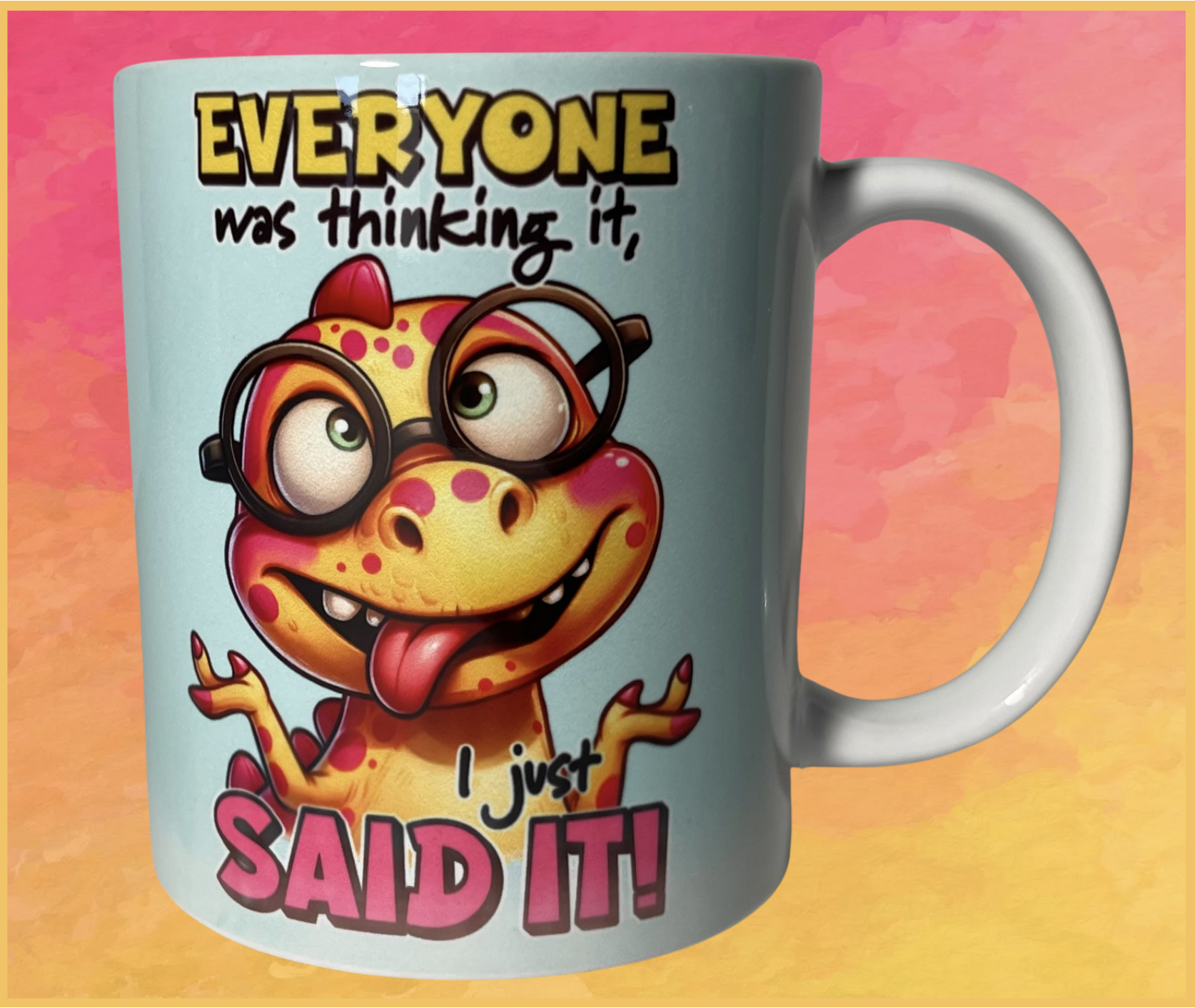 Everyone was Thinking It Mug