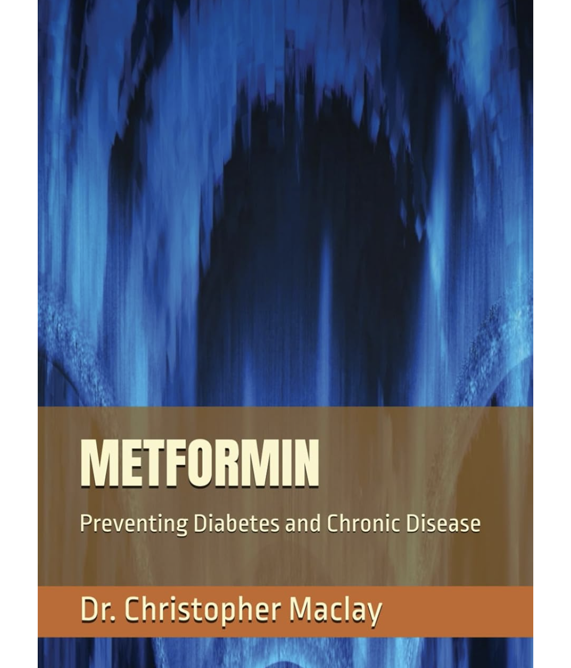 METFORMIN Preventing Diabetes and Chronic Disease