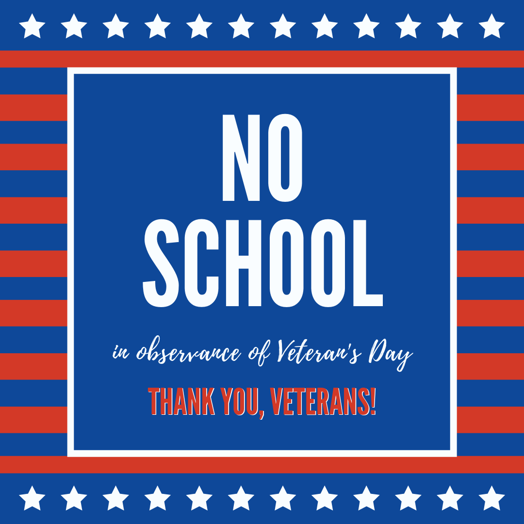 Veterans Day - No School 