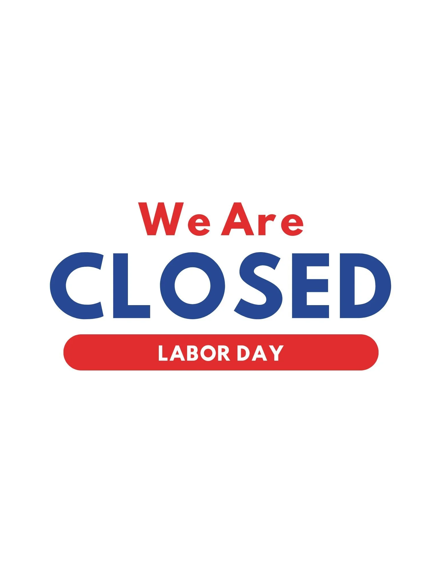 Closed for Labor Day