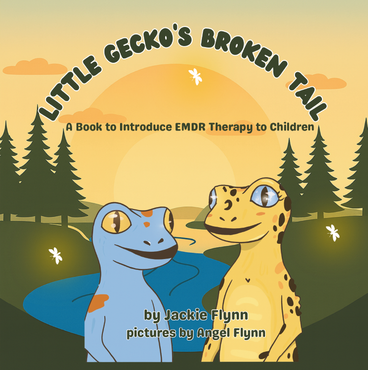Little Gecko's Broken Tail: A Book to Introduce EMDR Therapy to Children
