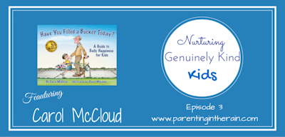 03: Nurturing Genuinely Kind Kids with Carol McCloud