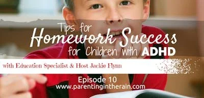 10: 11 Tips to Homework Success for You &amp; Your Child with Attention Deficit Disorder