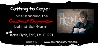 12: Cutting to Cope - Understanding the Emotional Desperation Behind Self-Harm