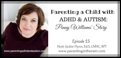 15: Parenting a Child with ADHD and Autism
