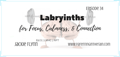 34: Labyrinths for Focus, Calmness, and Clarity