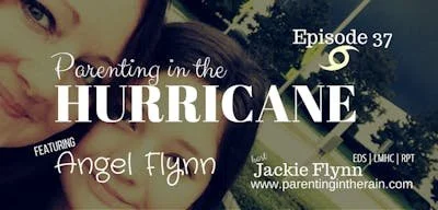 37: Parenting in the Hurricane