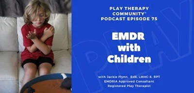 75: EMDR Therapy with Children
