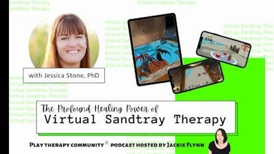 78: The Profound Healing Power of Virtual Sand Tray Therapy with Jessica Stone Ph.D
