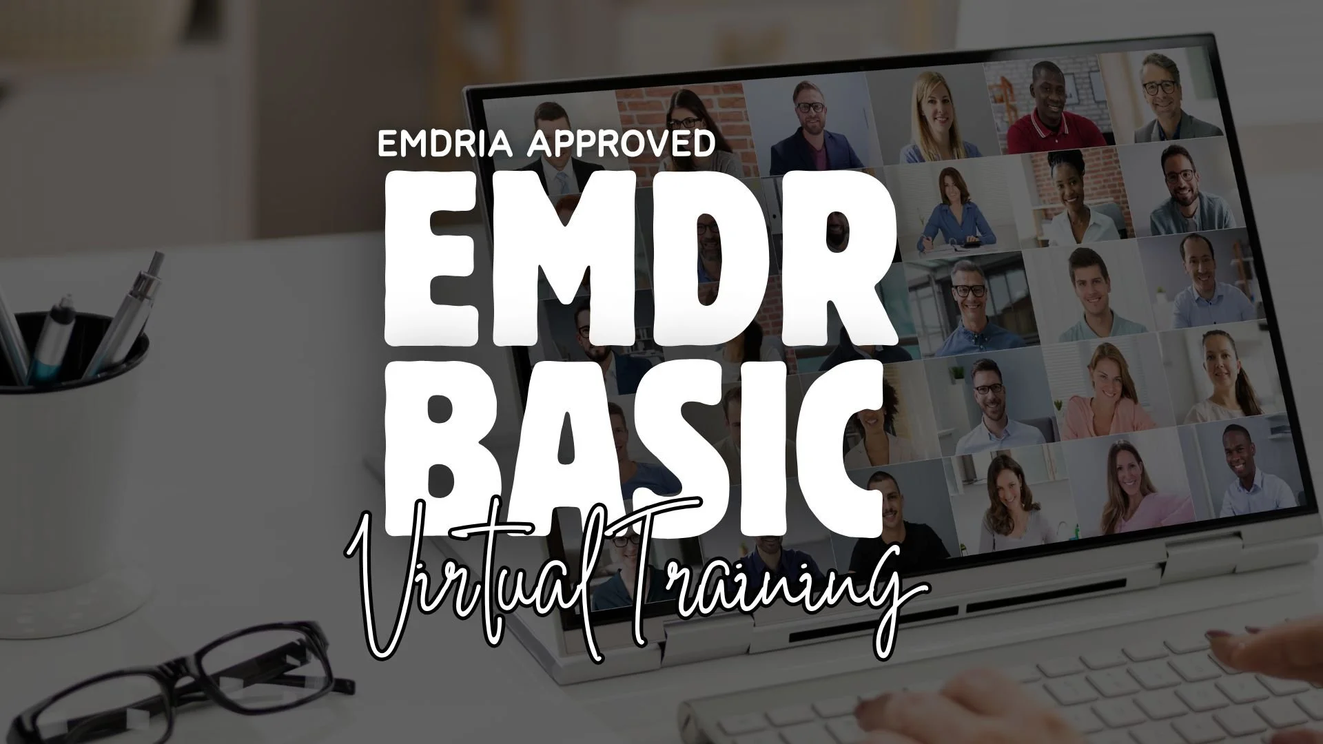 EMDR Therapy Basic Training (Virtual)