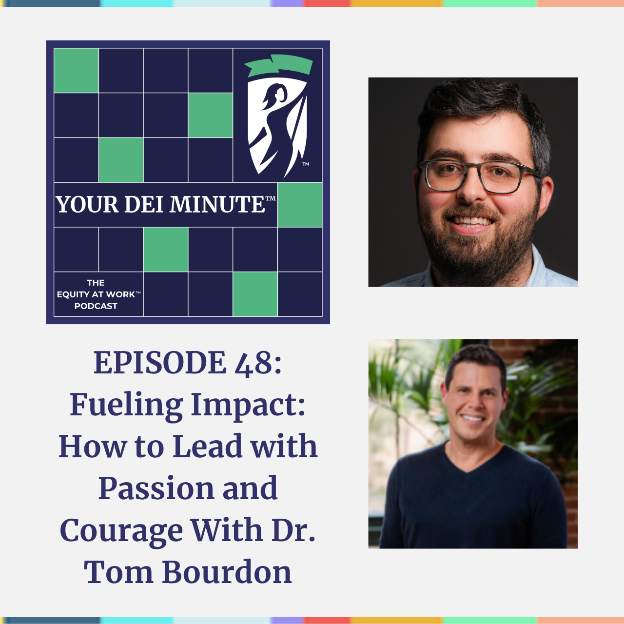 Fueling Impact: How to Lead with Passion and Courage With Dr. Tom Bourdon
