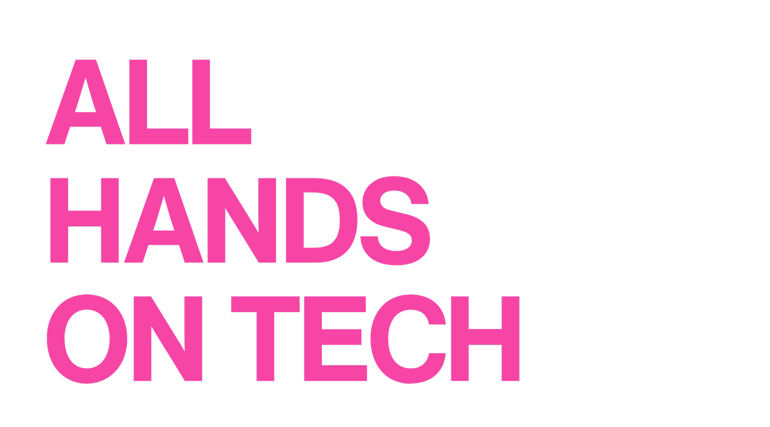 ALL HANDS ON TECH