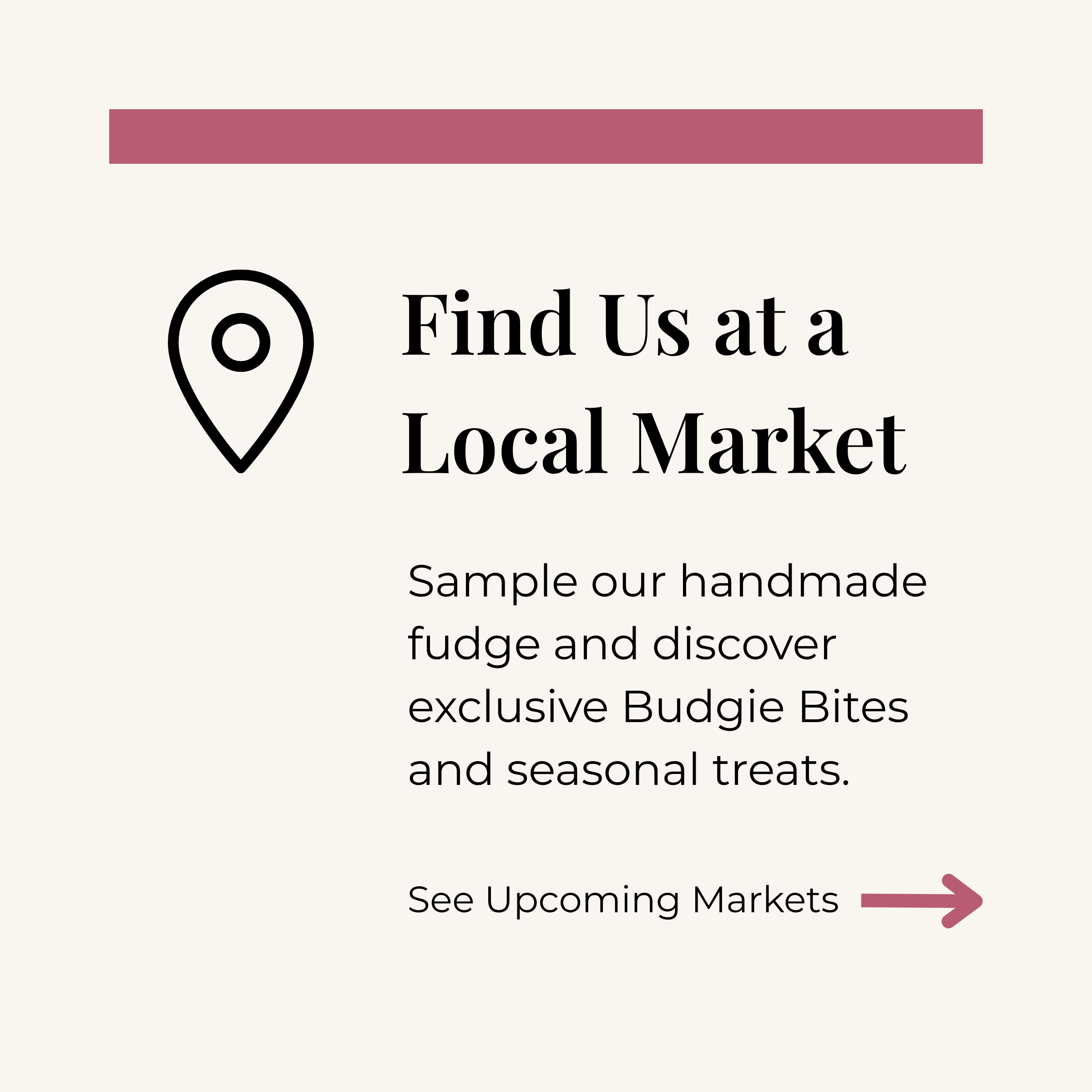 Text promoting local handmade fudge and seasonal treats with a pink arrow pointing right.