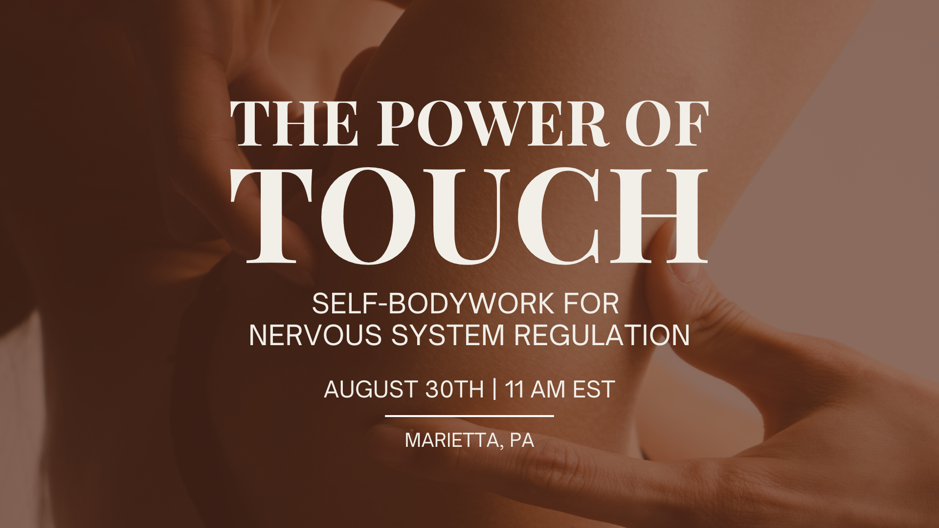 The Power of Touch: Self-Bodywork for Nervous System Regulation