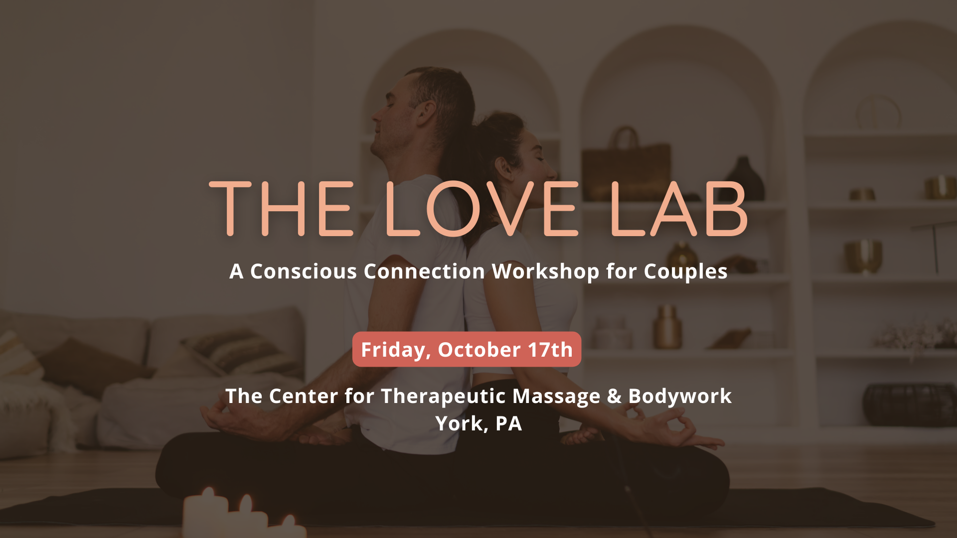 Love Lab: A Conscious Connection Workshop for Couples