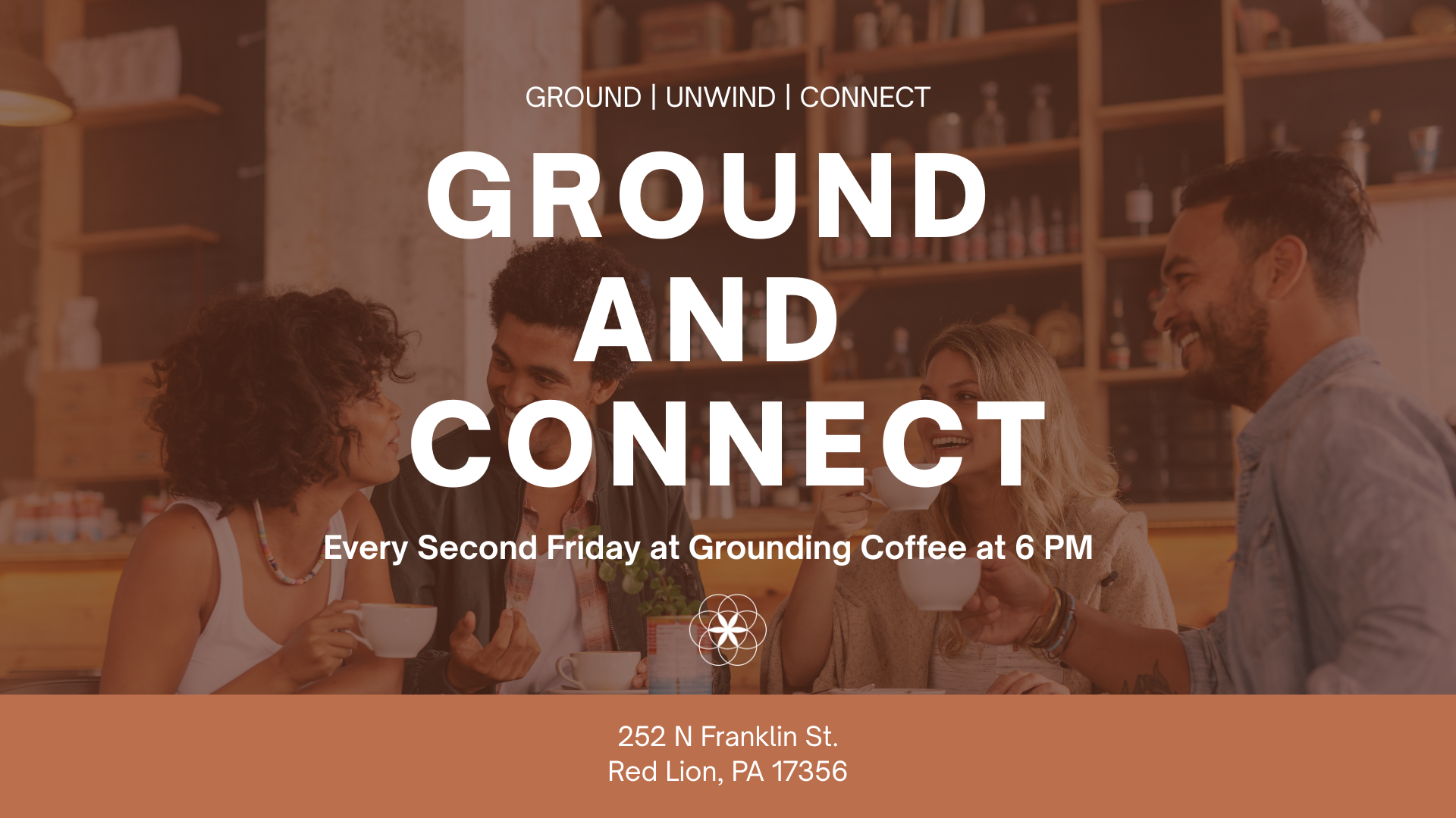 Ground & Connect - Second Friday at Grounding Coffee