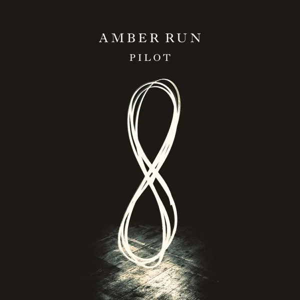 Amber Run
"Pilot"