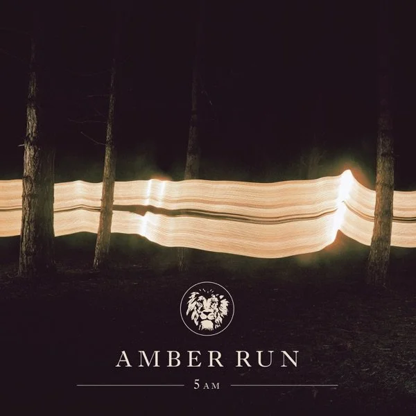Amber Run
"5AM"