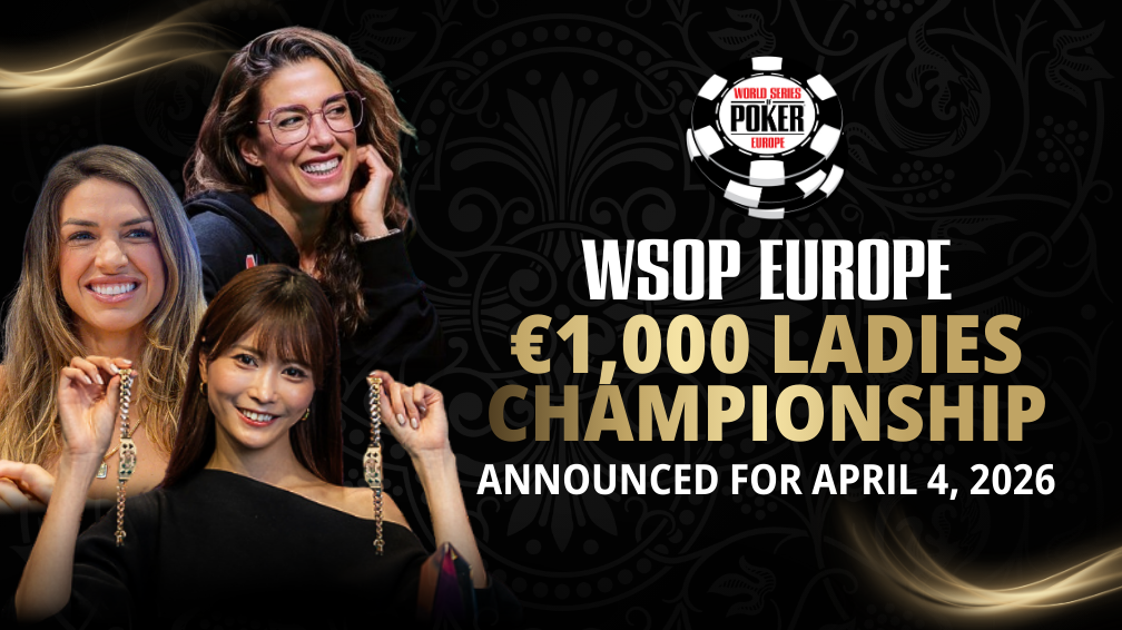 2026 WSOP Europe: WSOP Adds Ladies Championship