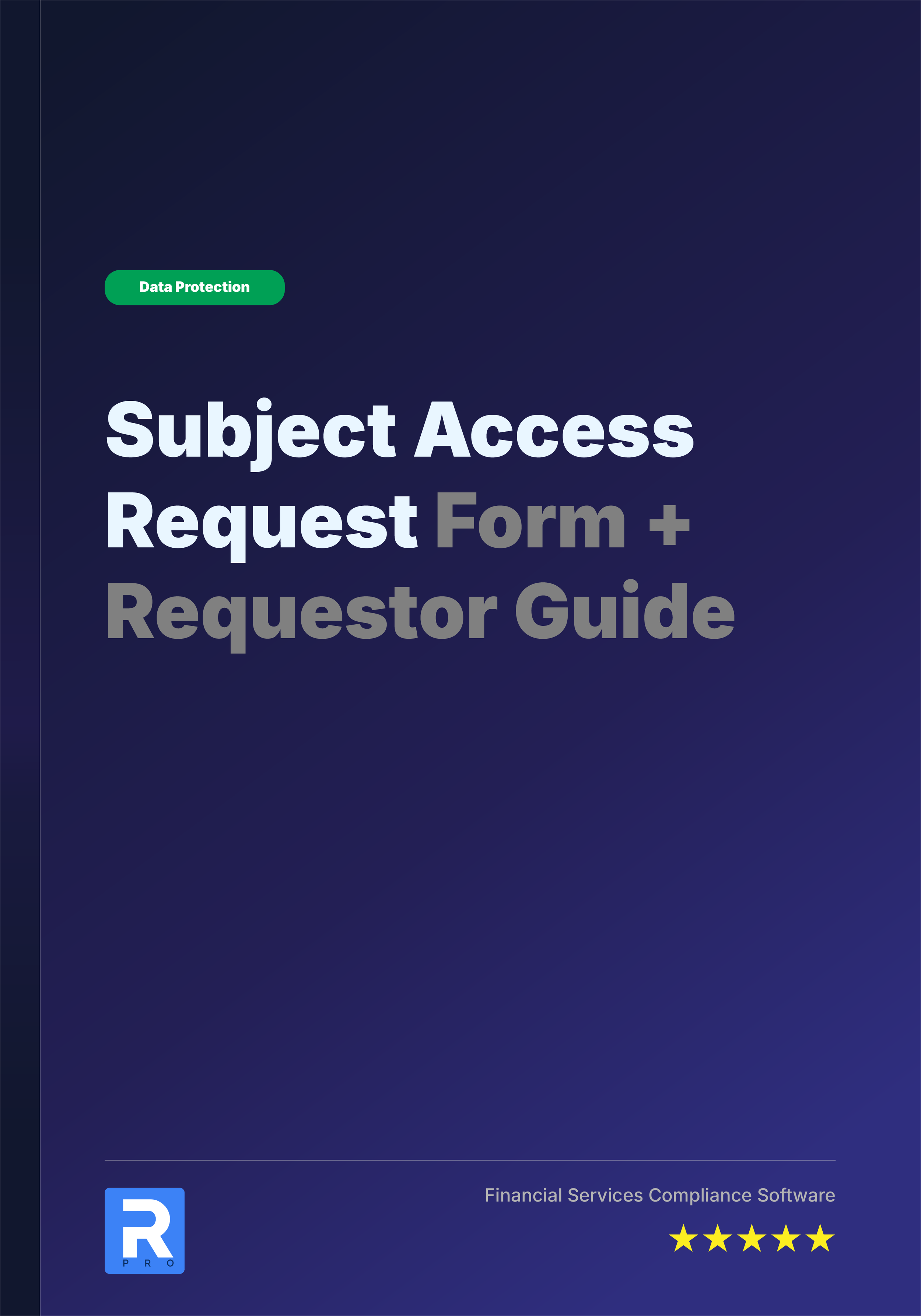 Subject Access Requests Form + Requestor Guide