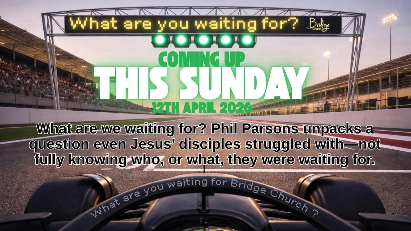 This Sunday, Phil Parsons with What are you waiting for.