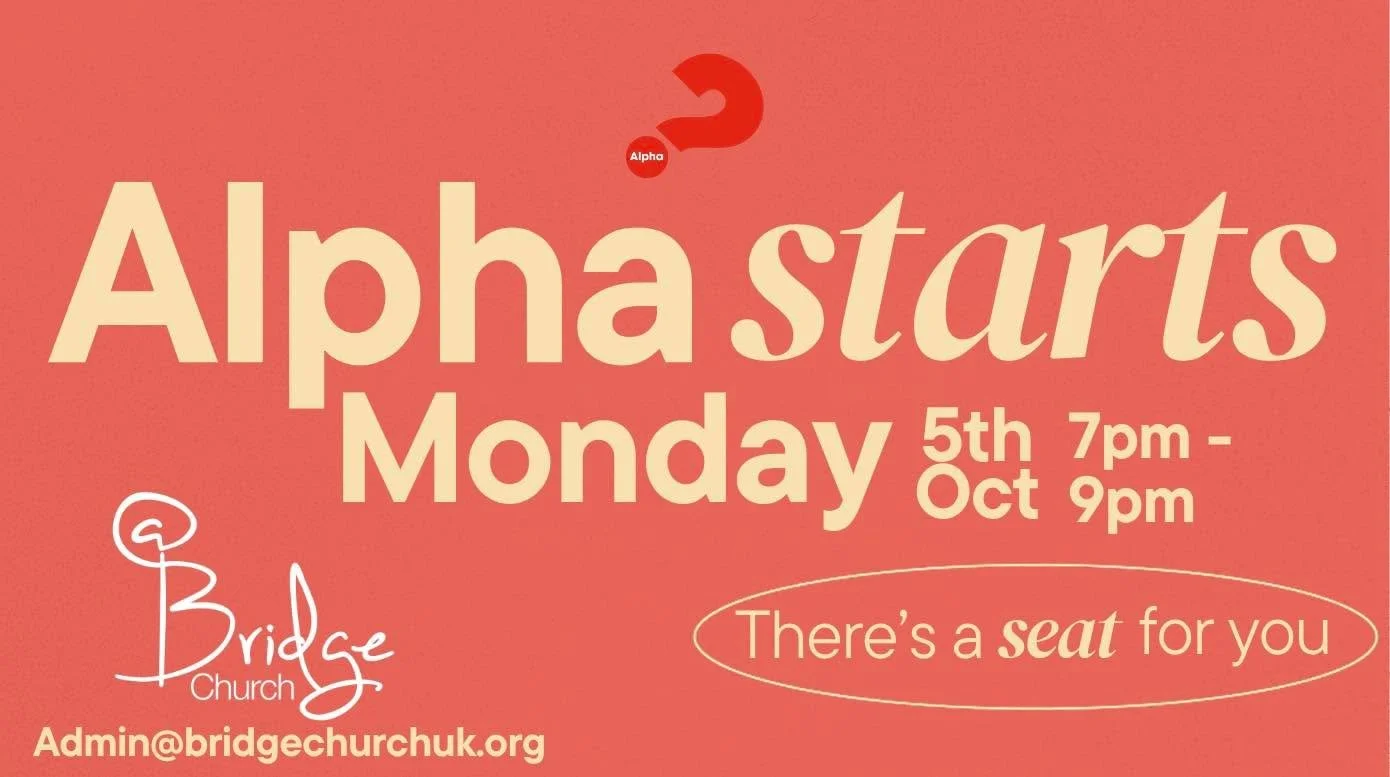 Alpha Starts On Monday.  We have saved a seat for you