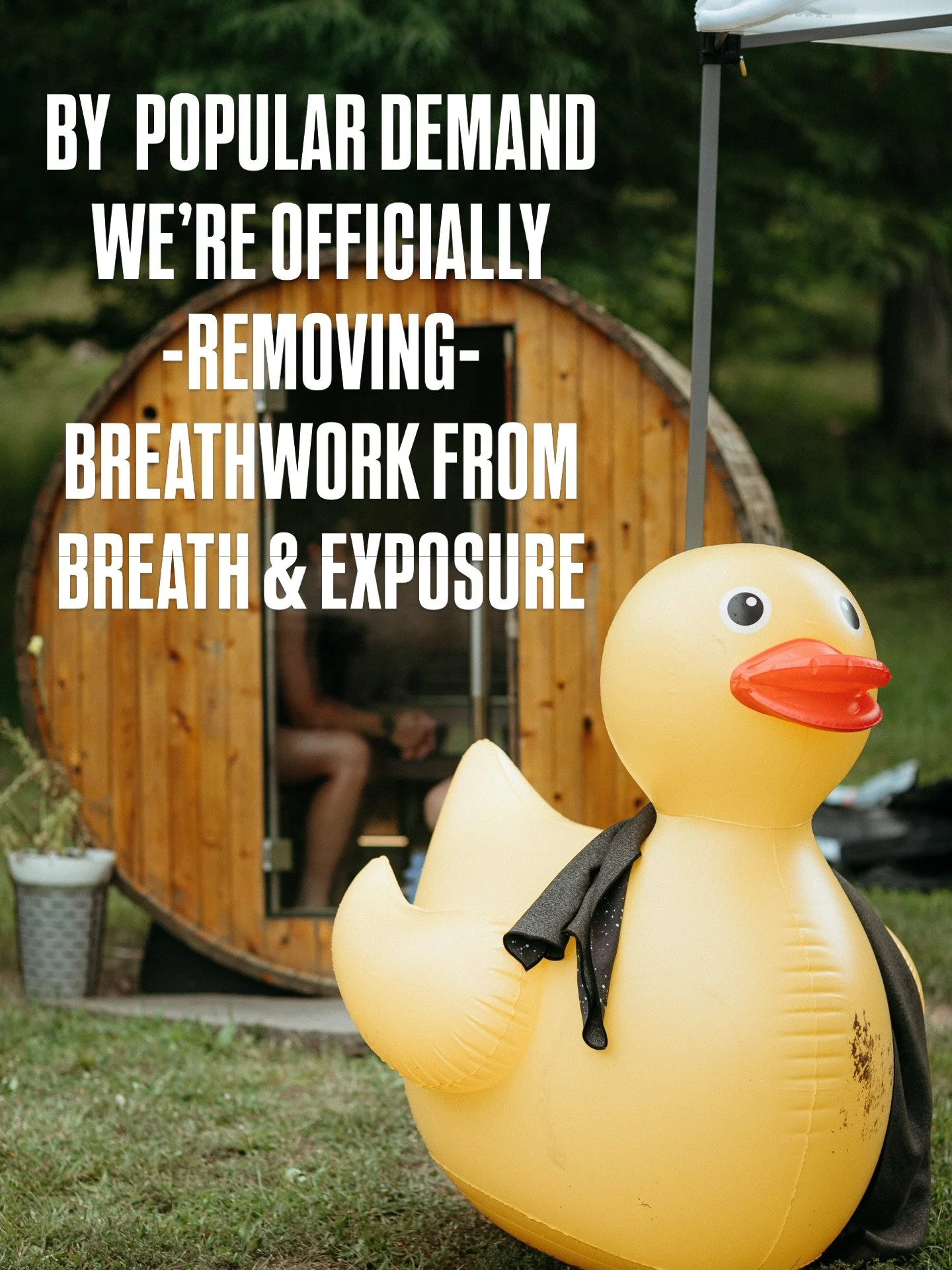 YOU ASKED. WE LISTENED. It was a hard decision but we&rsquo;ve decided to remove breathwork from Breath &amp; Exposure.

Moving forward, all sessions will be:

&bull; 100% chaotic hyperventilation
&bull; no guidance
&bull; weird vibes

We&rsquo;ve gr