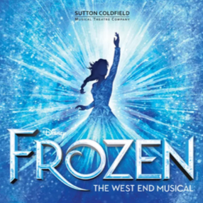 Sutton Coldfield Musical Theatre Presents: Frozen (23rd - 27th February 2027)