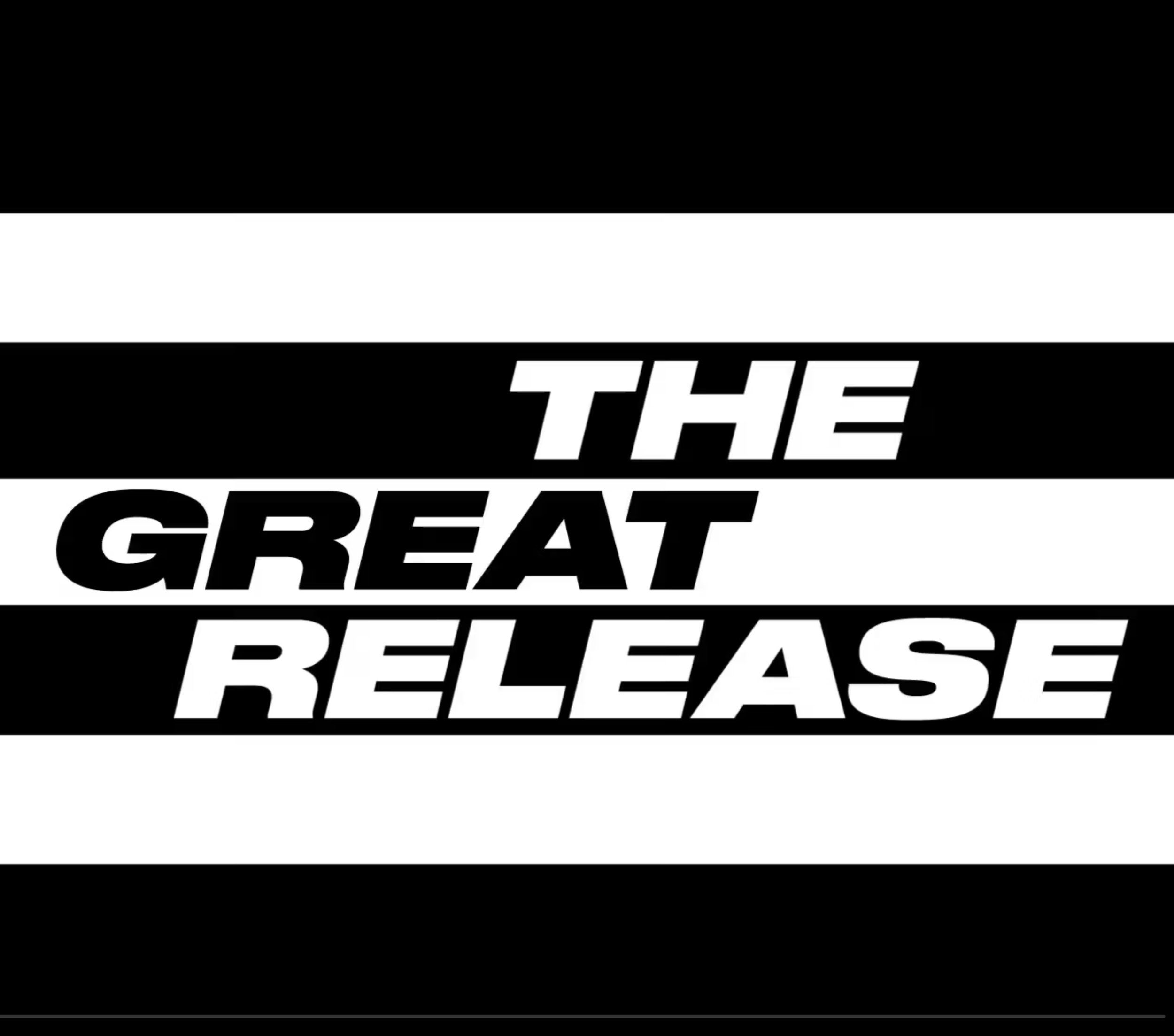 The Great Release (Documentary)