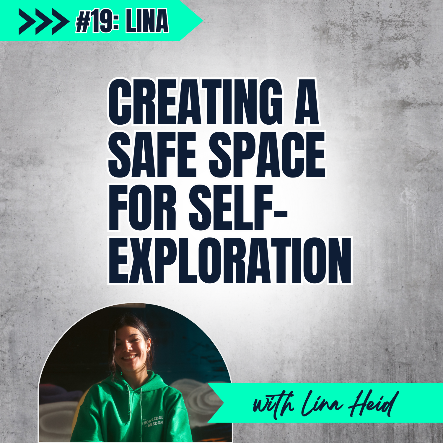 E19: Creating A Safe Space For Self-Exploration - with Lina Heid