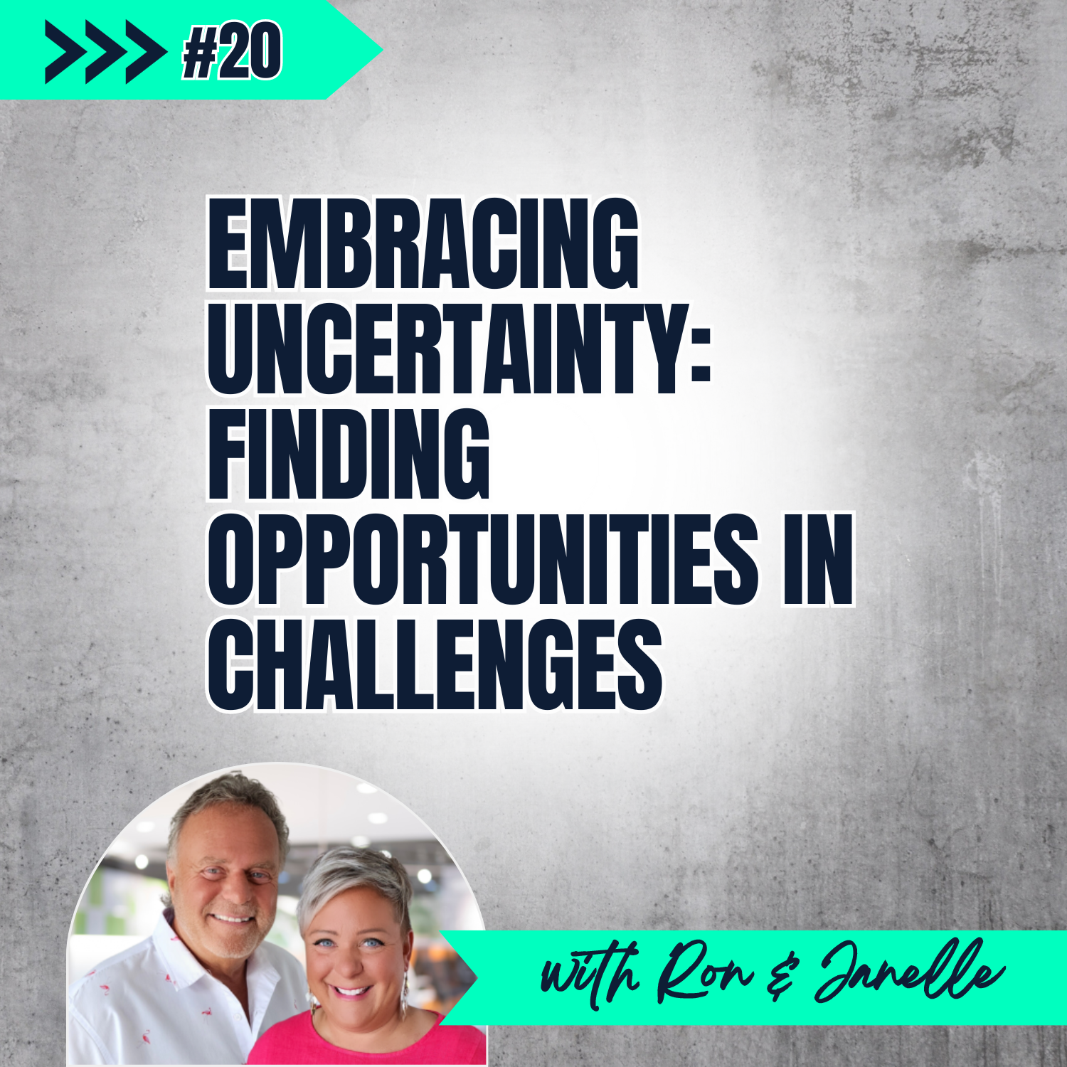 E20: Embracing Uncertainty - Finding Opportunities in Challenges