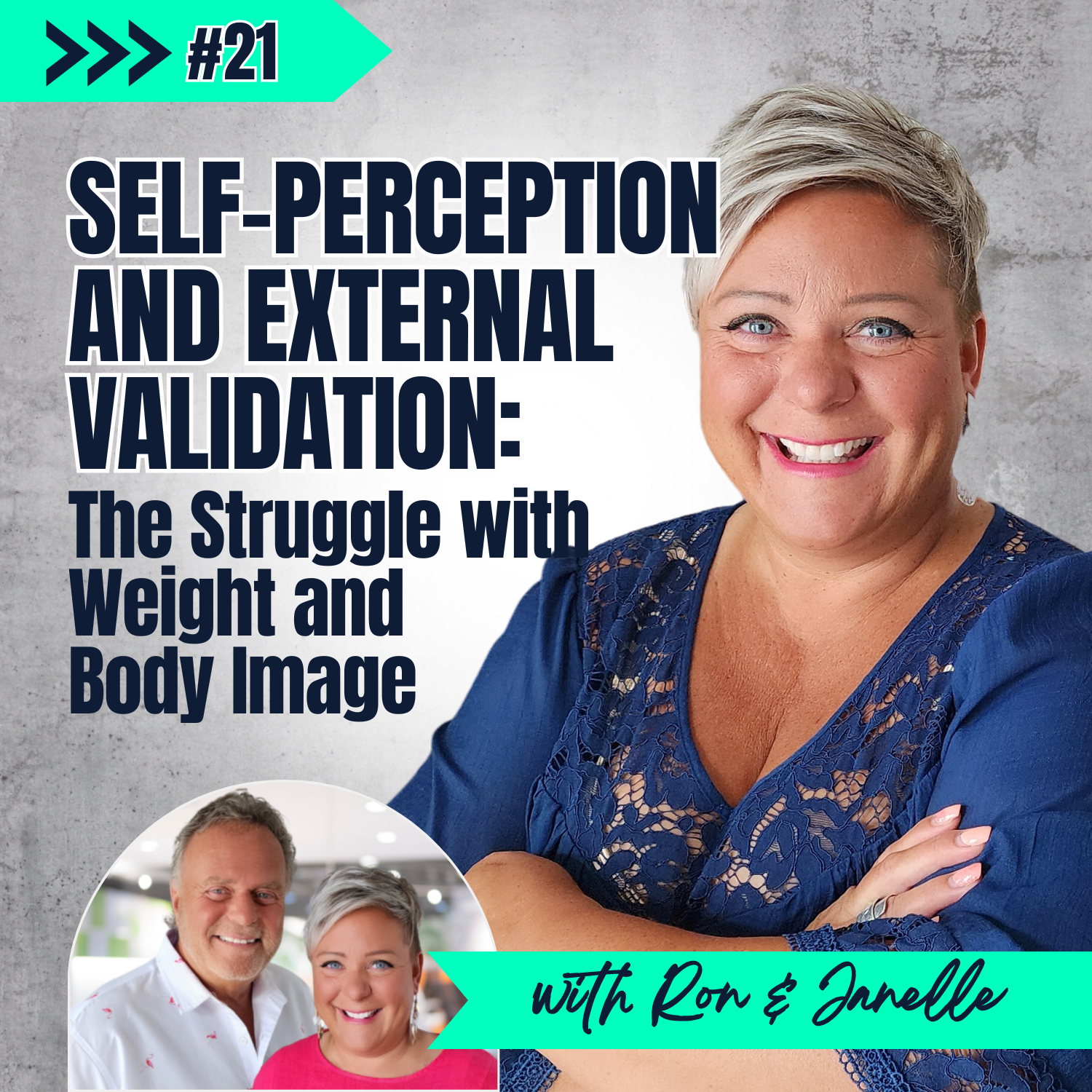 E21: Self-Perception and External Validation - The Struggle with Weight and Body Image