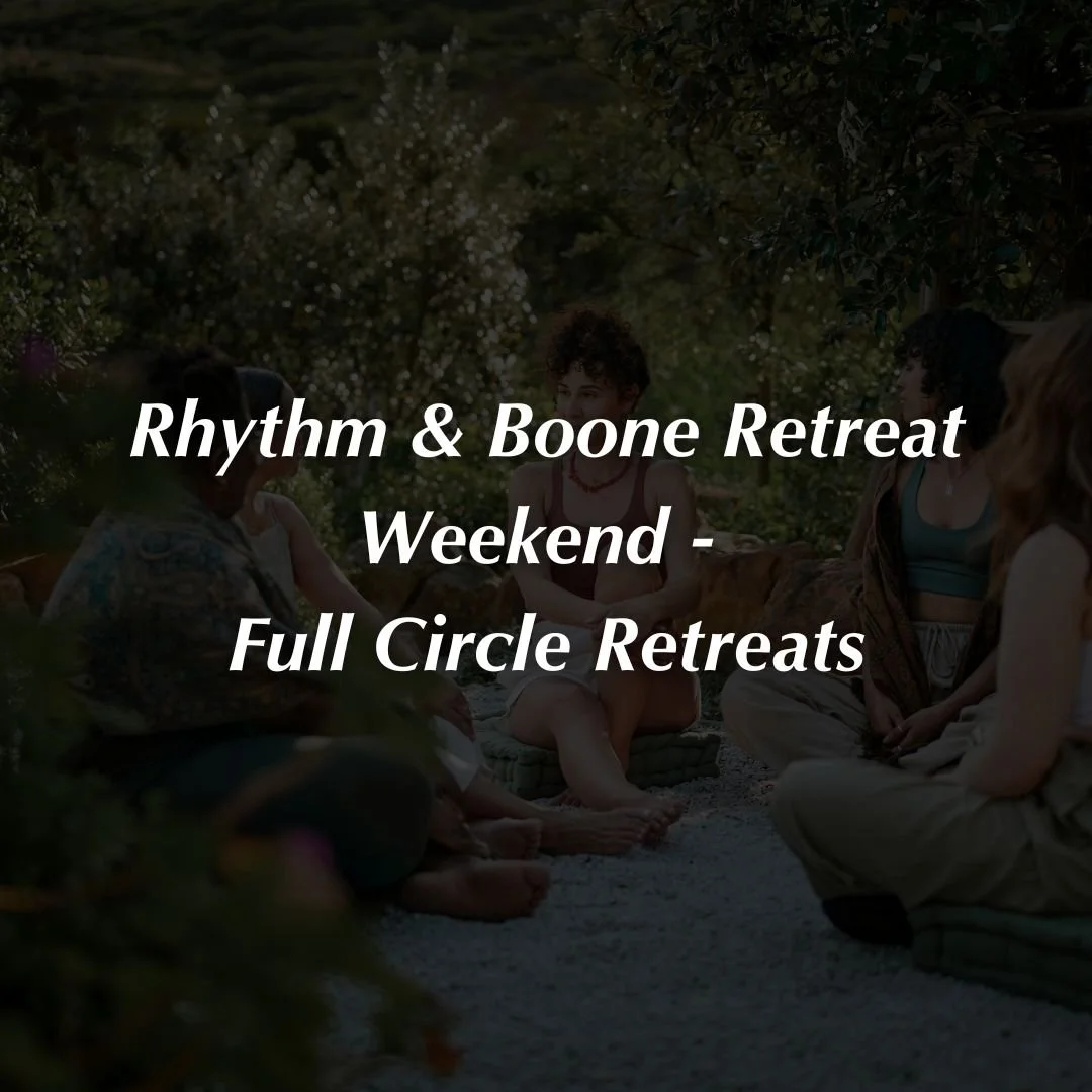 Rhythm &amp; Boone Retreat Weekend - Full Circle Retreats