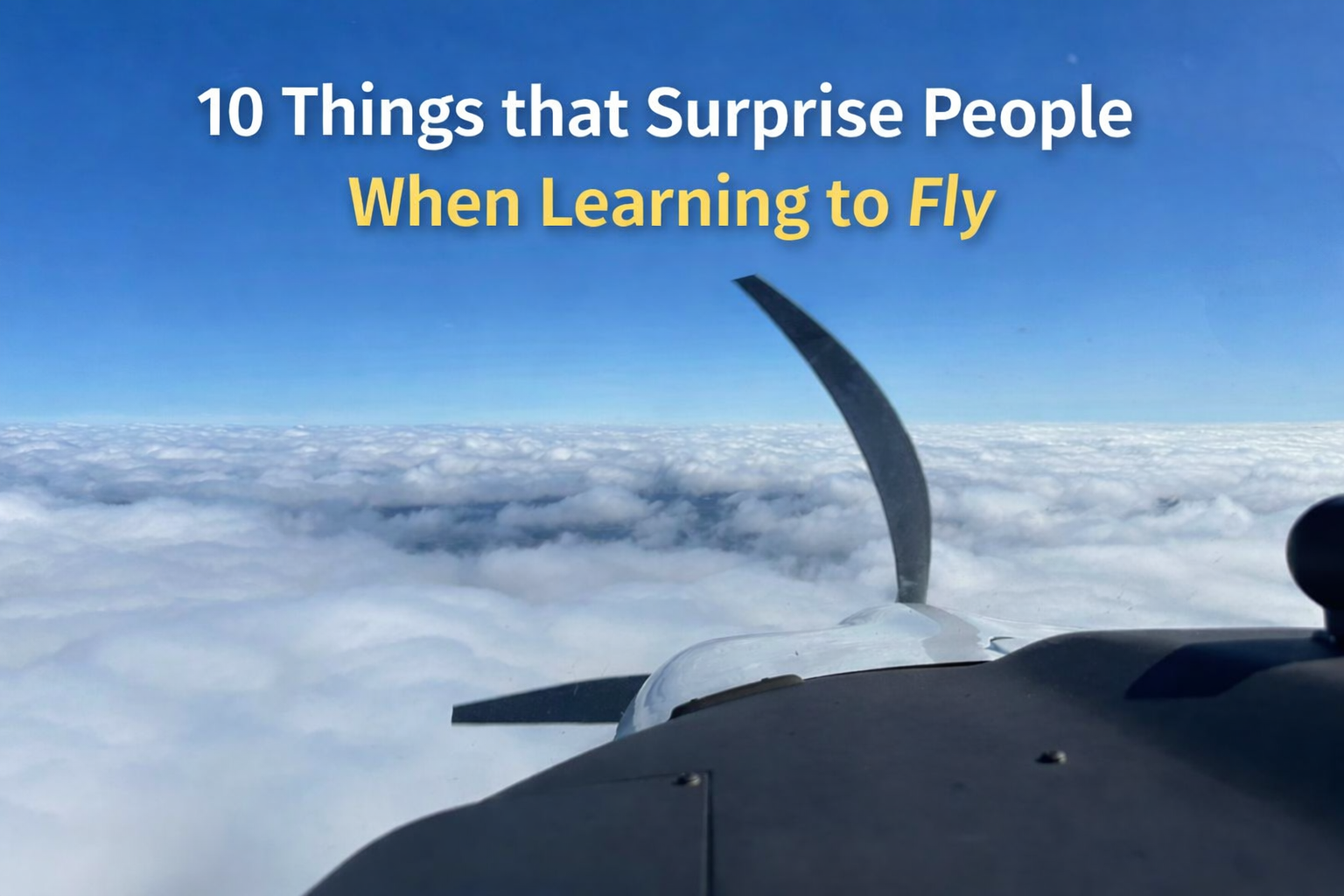 Small training aircraft flying above a cloud layer during a flight lesson, representing the blog “10 Things That Surprise People When Learning to Fly” by Vertical Vision Flight Academy in Des Moines, Iowa.