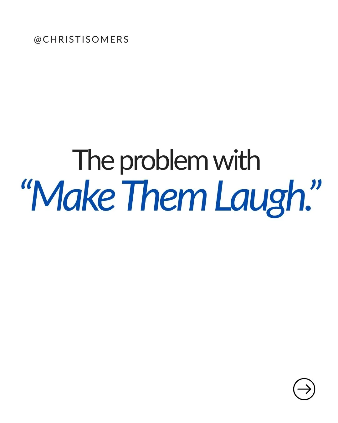 What if &ldquo;make them laugh&rdquo; is actually getting in the way of being WITH the audience?

Laughter matters! But there&rsquo;s a difference between creating the conditions for laughter &amp; making yourself responsible for another person&rsquo