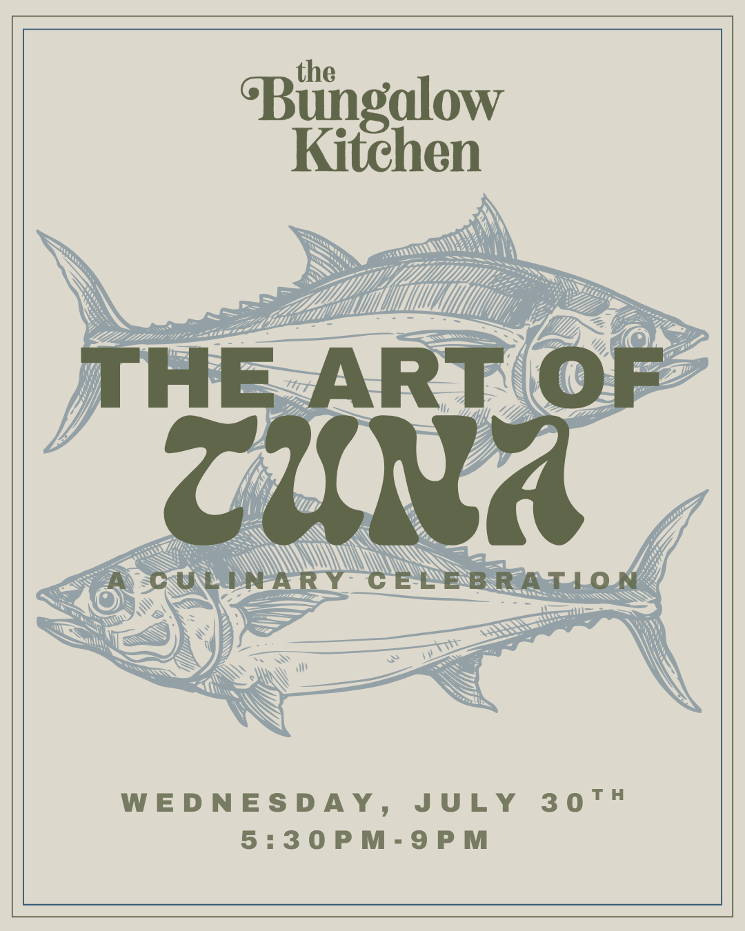 The Art Of Tuna ~ Bungalow Kitchen