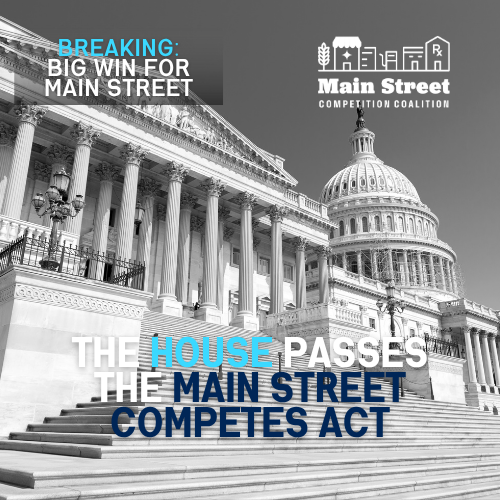 Main Street Competition Coalition Applauds House Passage of the Main Street Competes Act