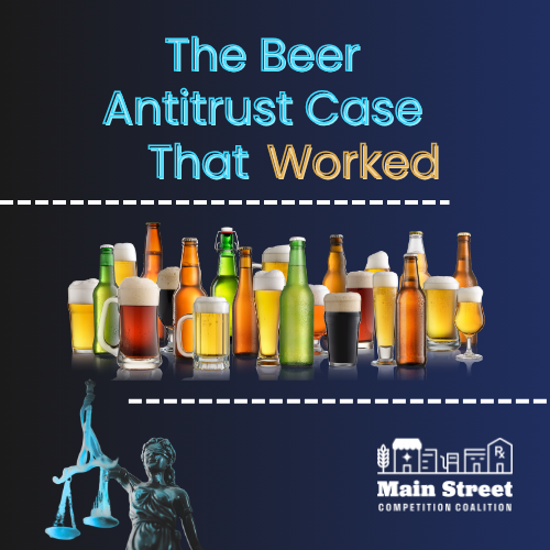 The Beer Antitrust Case That Worked