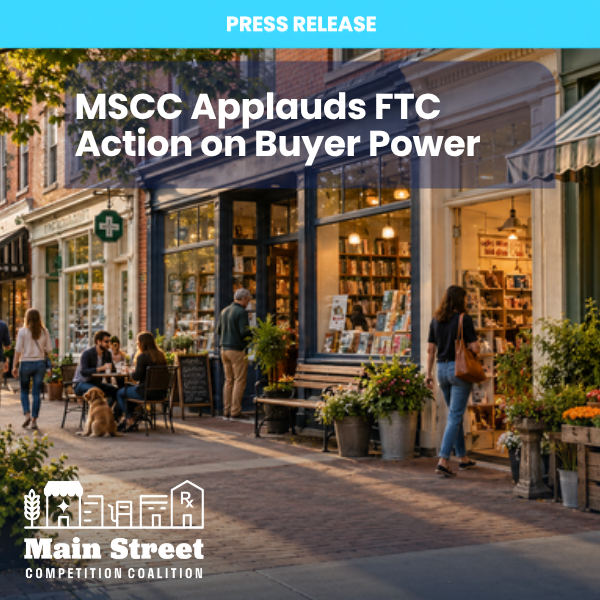 Main Street Competition Coalition Applauds FTC Action on Buyer Power